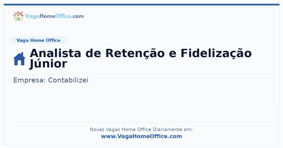 Vaga Home Office: Analista de Retenção e Fidelização Júnior | Quero Home