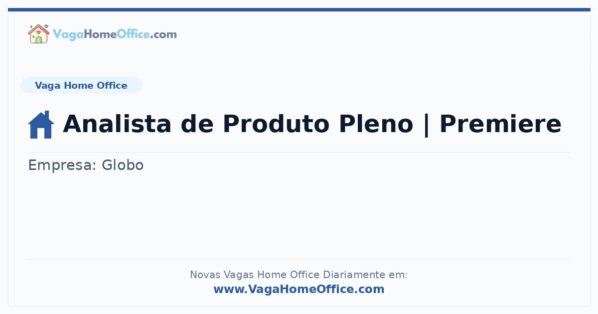 Analista de Produto Pleno | Premiere