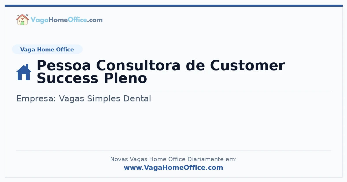 Pessoa Consultora de Customer Success Pleno