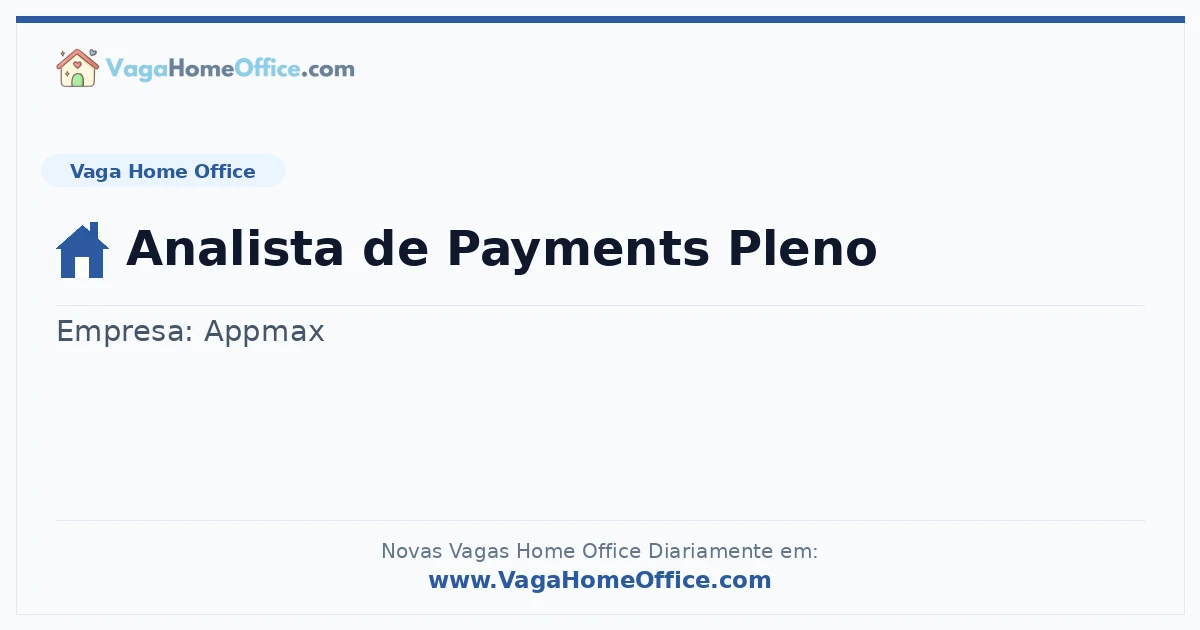 Vaga Home Office: Analista de Payments Pleno | Quero Home