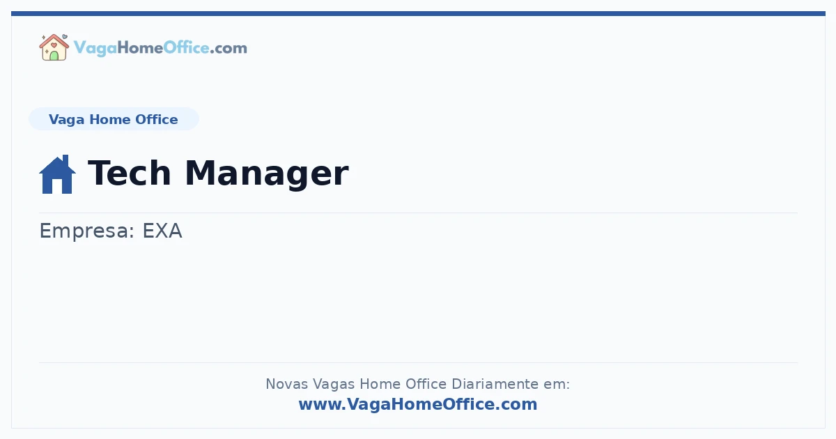 Vaga Home Office: Tech Manager | Quero Home