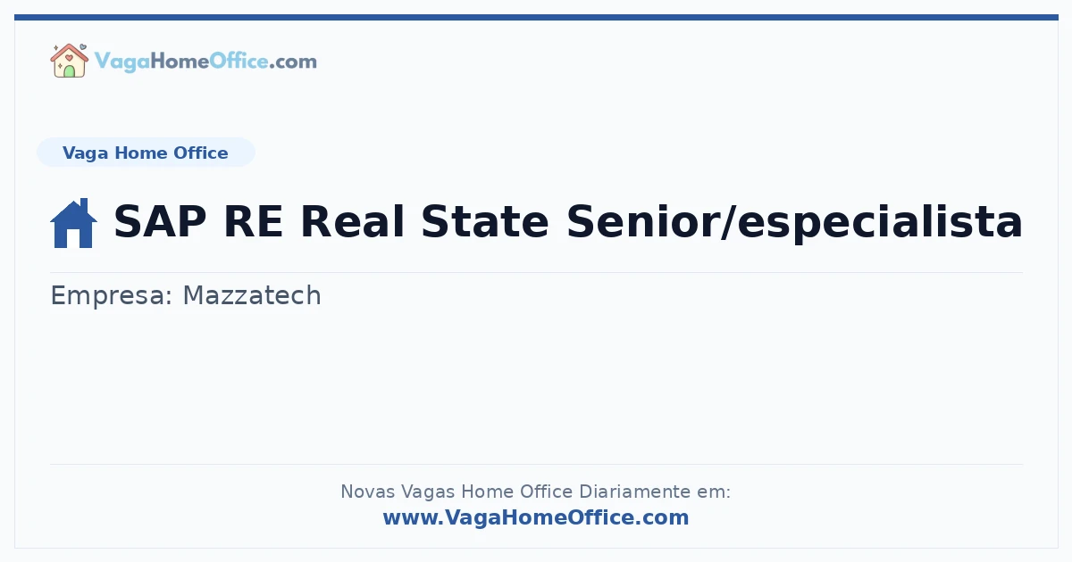 Vaga Home Office: SAP RE Real State Senior/especialista | Quero Home