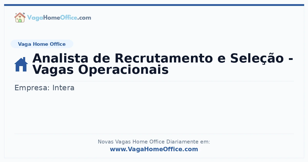 Vaga Home Office: Analista de Recrutamento e Seleção - Vagas Operacionais | Quero Home
