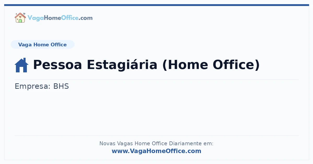 Pessoa Estagiária (Home Office)