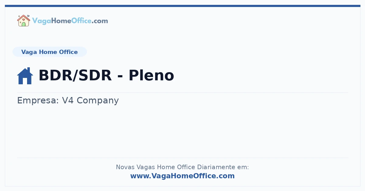Vaga Home Office: BDR/SDR - Pleno | Quero Home