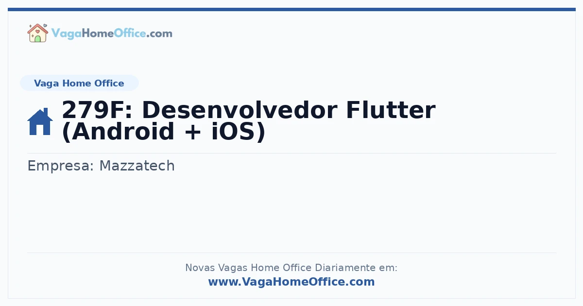 Vaga Home Office: 279F: Desenvolvedor Flutter (Android + iOS) | Quero Home