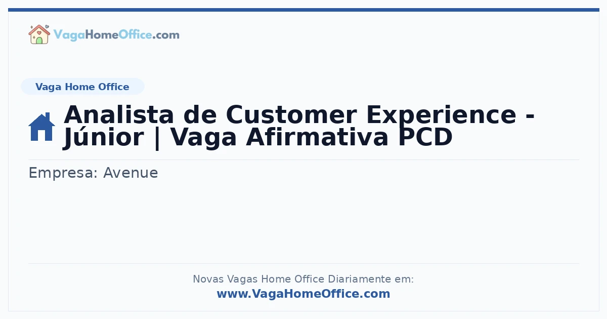 Vaga Home Office: Analista de Customer Experience - Júnior | Vaga Afirmativa PCD | Quero Home