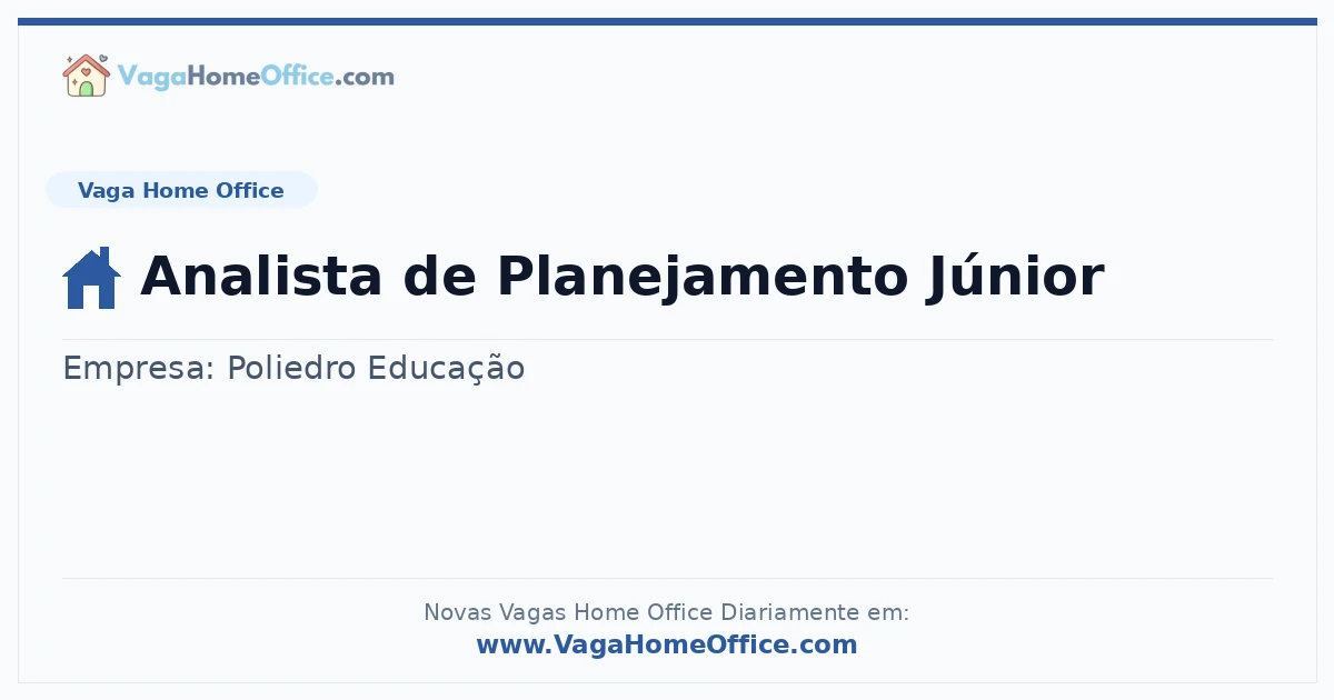 Vaga Home Office: Analista de Planejamento Júnior | Quero Home
