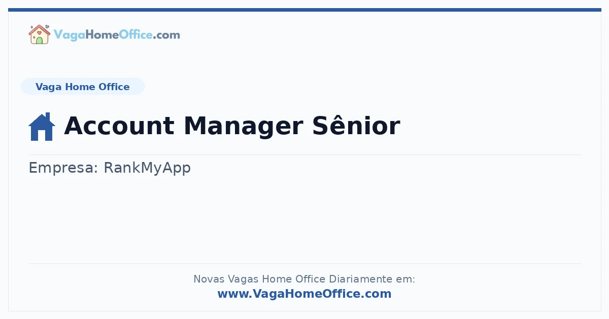 Vaga Home Office: Account Manager Sênior | Quero Home
